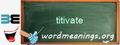 WordMeaning blackboard for titivate